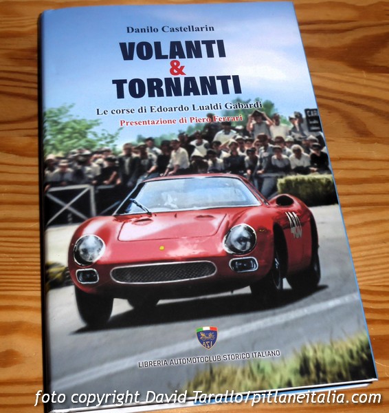Volanti & Tornanti le corse di Edoardo Lualdi Gabardi PITLANEITALIA